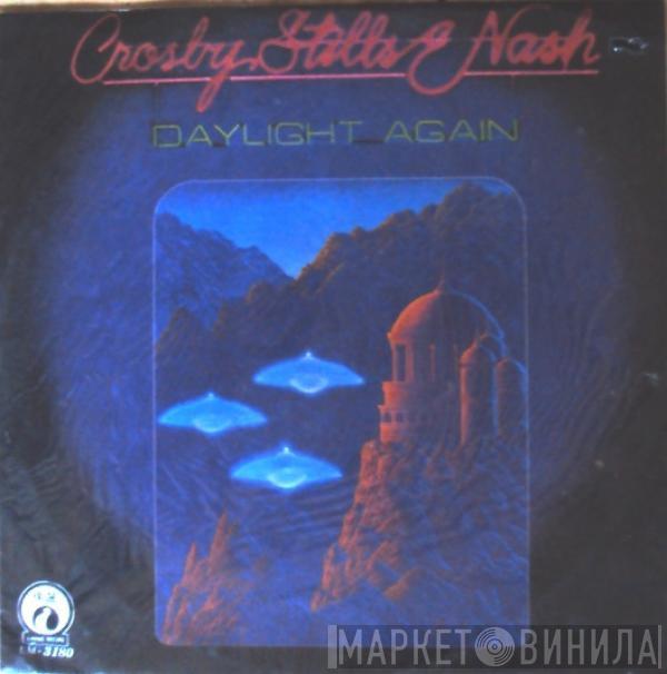  Crosby, Stills & Nash  - Daylight Again