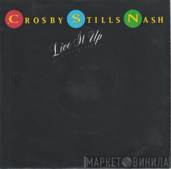  Crosby, Stills & Nash  - Live It Up