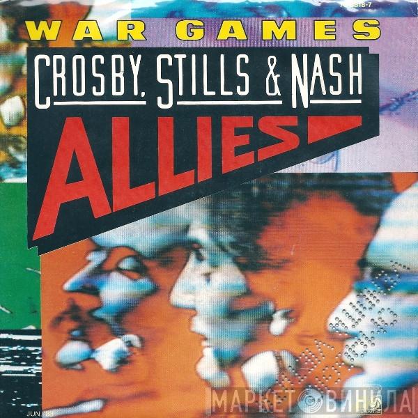 Crosby, Stills & Nash - War Games