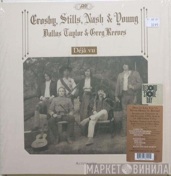 , Crosby, Stills, Nash & Young & Dallas Taylor  Greg Reeves  - Déjà Vu (Alternates)