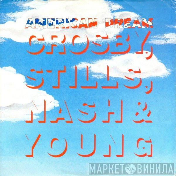  Crosby, Stills, Nash & Young  - American Dream