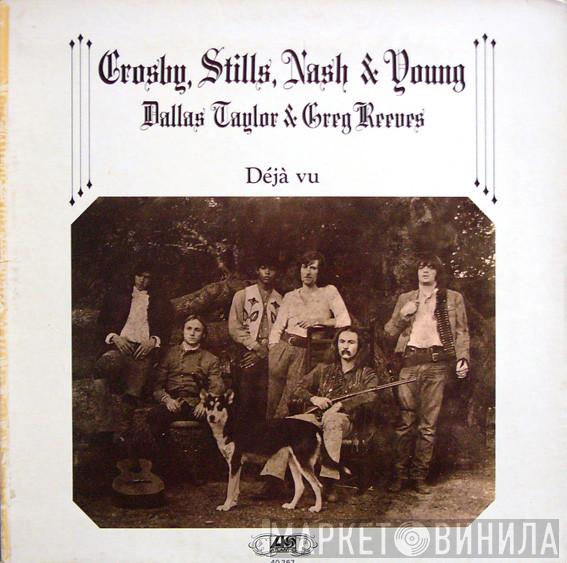  Crosby, Stills, Nash & Young  - Déjà Vu