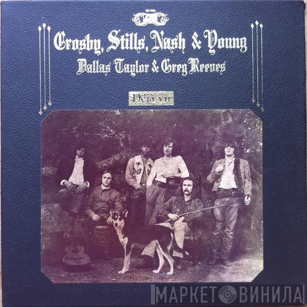 Crosby, Stills, Nash & Young, Greg Reeves, Dallas Taylor - Déjà Vu