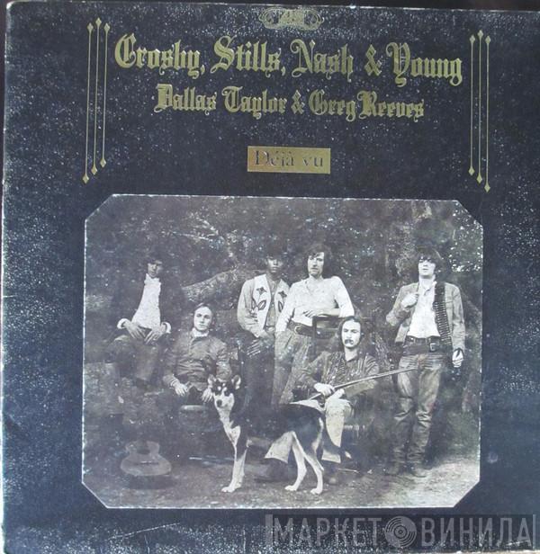 Crosby, Stills, Nash & Young, Greg Reeves, Dallas Taylor - Déjà Vu