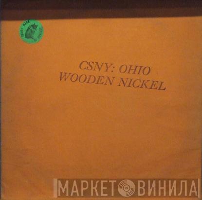  Crosby, Stills, Nash & Young  - Ohio Wooden Nickel