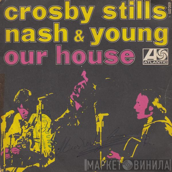  Crosby, Stills, Nash & Young  - Our House