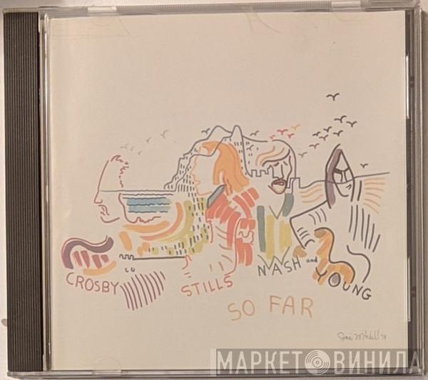  Crosby, Stills, Nash & Young  - So Far