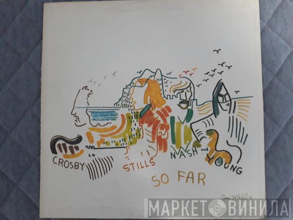  Crosby, Stills, Nash & Young  - So Far