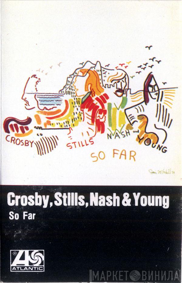  Crosby, Stills, Nash & Young  - So Far