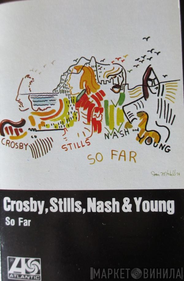  Crosby, Stills, Nash & Young  - So Far
