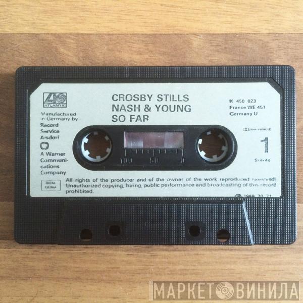  Crosby, Stills, Nash & Young  - So Far