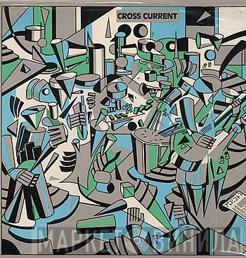  - Cross Current: Rough Trade's Greatest Hits Volume One