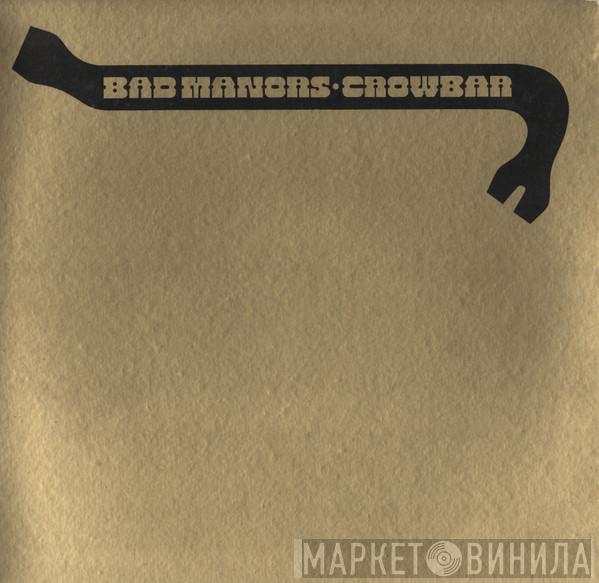  Crowbar   - Bad Manors (Crowbar's Golden Hits, Volume 1)