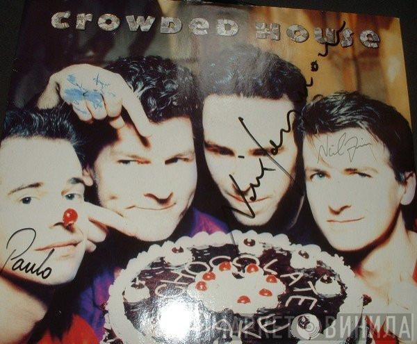  Crowded House  - Chocolate Cake