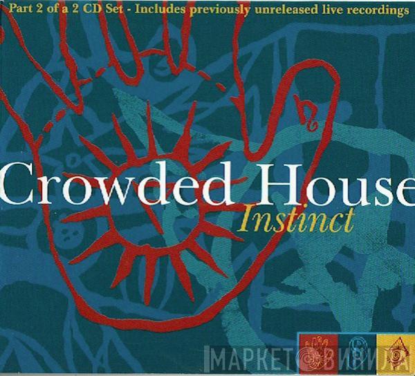 Crowded House - Instinct