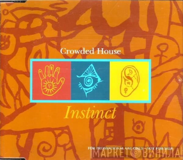 Crowded House  - Instinct