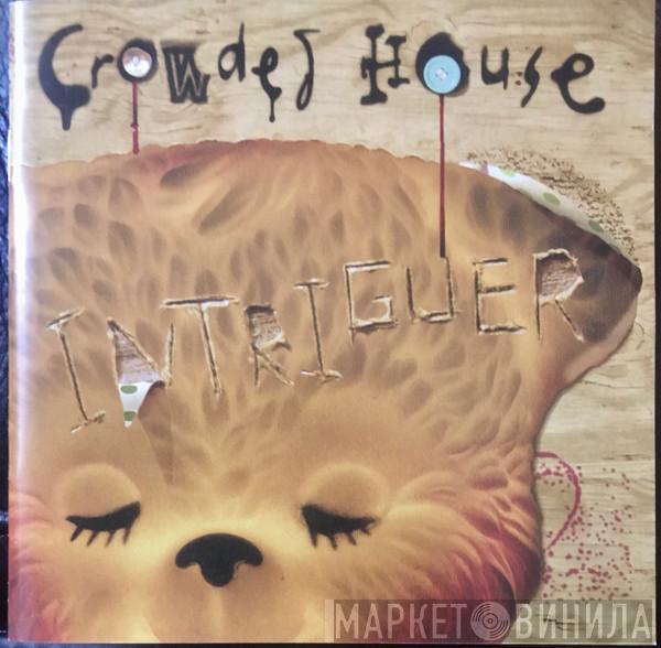 Crowded House - Intriguer