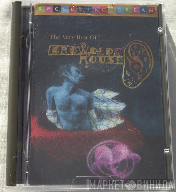  Crowded House  - Recurring Dream (The Very Best Of Crowded House)