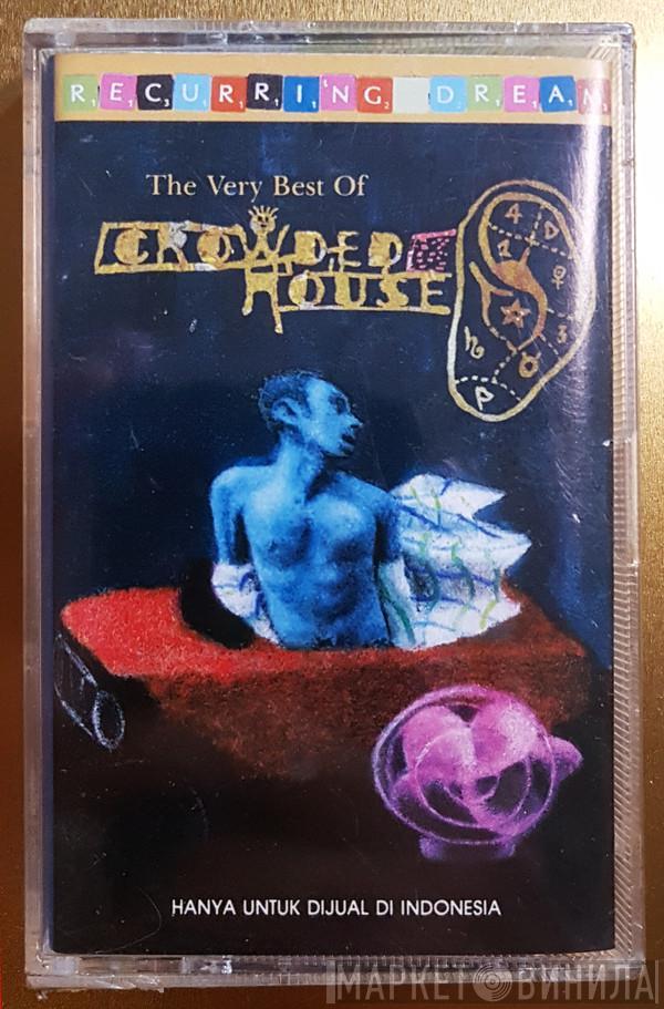  Crowded House  - Recurring Dream:  The Very Best Of Crowded House