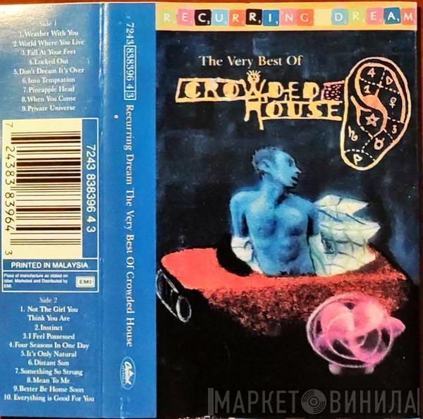  Crowded House  - Recurring Dream:  The Very Best Of Crowded House