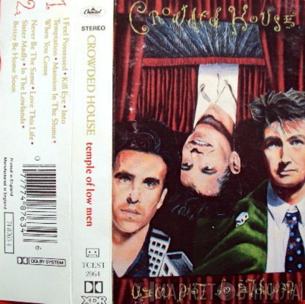 Crowded House - Temple Of Low Men