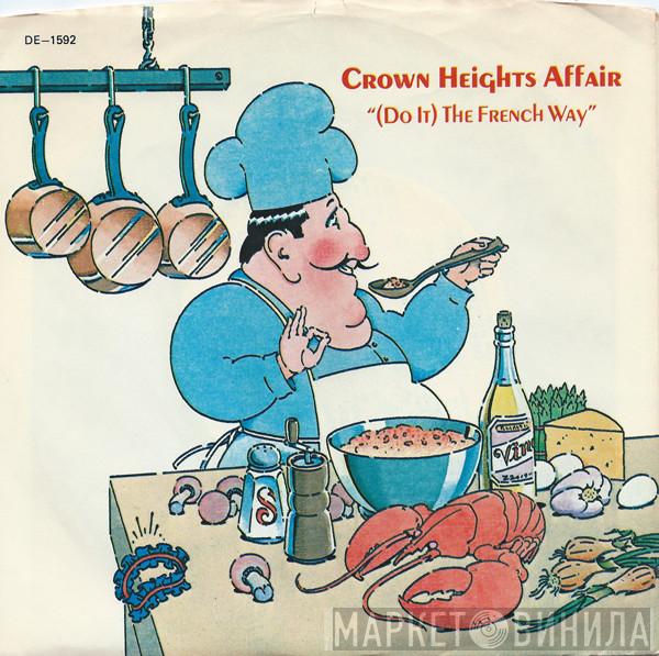 Crown Heights Affair - (Do It) The French Way