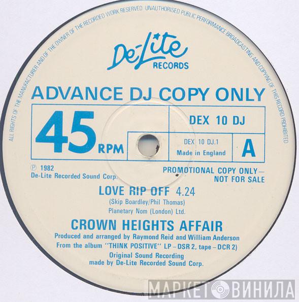  Crown Heights Affair  - Love Rip Off / Your Love Makes Me Hot