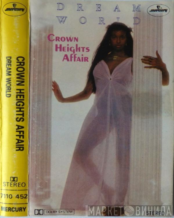 Crown Heights Affair - Dream World