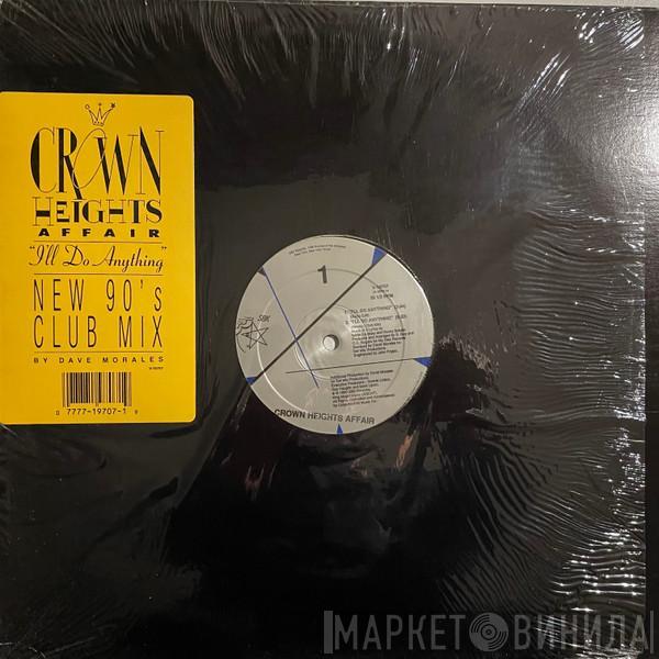 Crown Heights Affair - I'll Do Anything