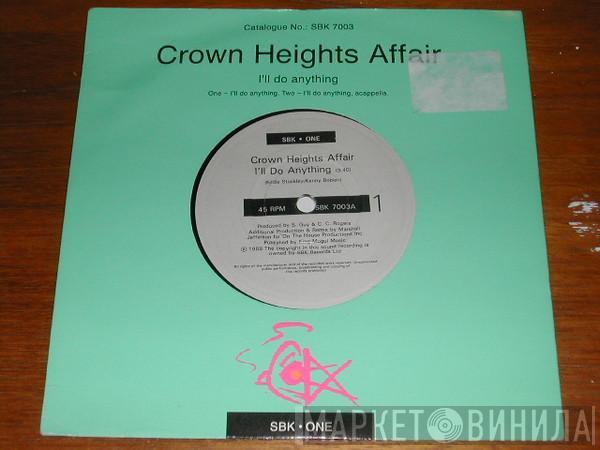 Crown Heights Affair - I'll Do Anything