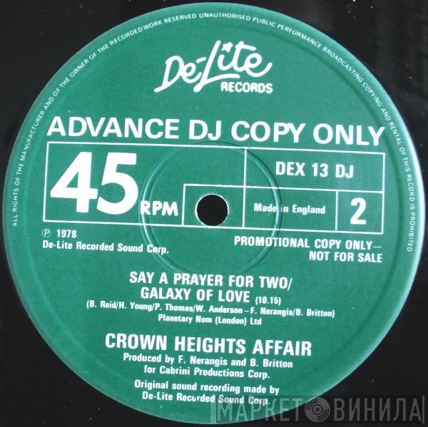 Crown Heights Affair - Rock The World!!! / Heavy Lovin' / Say A Prayer For Two / Galaxy Of Love