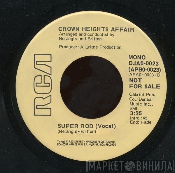  Crown Heights Affair  - Super Rod