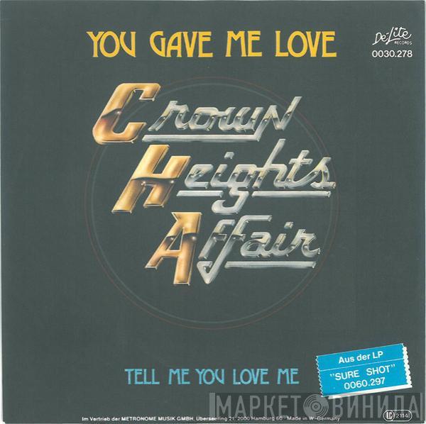  Crown Heights Affair  - You Gave Me Love