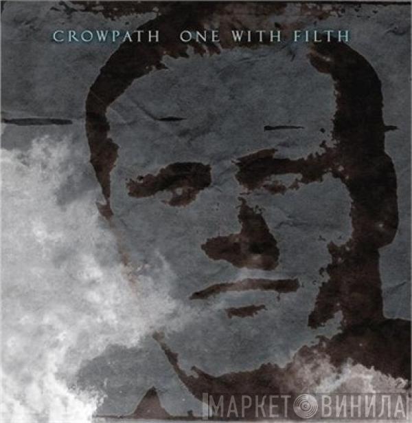  Crowpath  - One With Filth