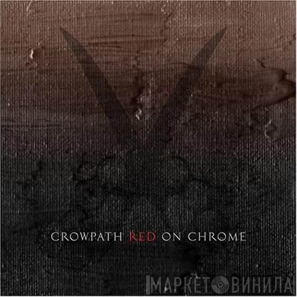 Crowpath  - Red On Chrome