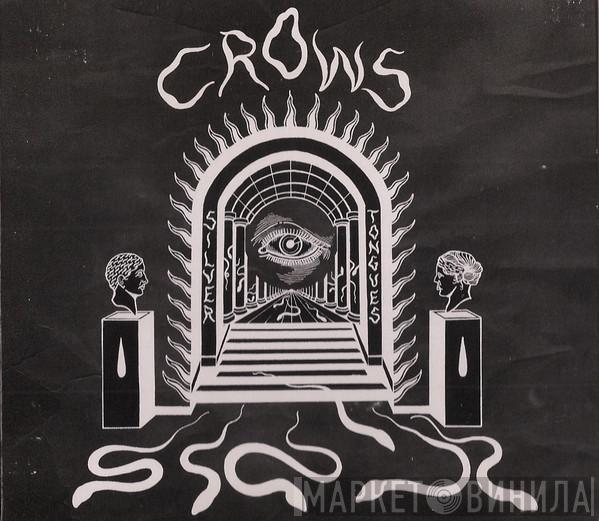 Crows  - Silver Tongues