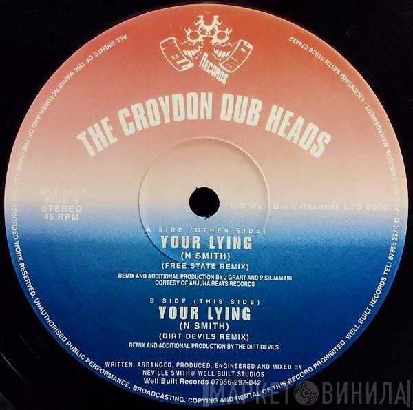 Croydon Dub Heads - Your Lying