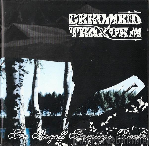 Crrombid Traxorm - The Stogoff Family's Death