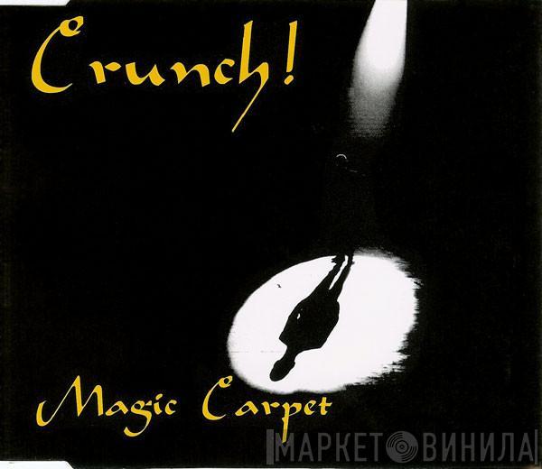 Crunch! - Magic Carpet