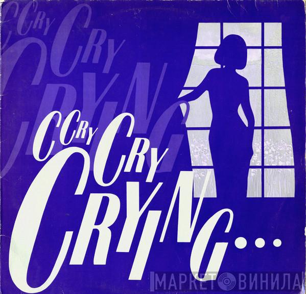  - Cry Cry Crying