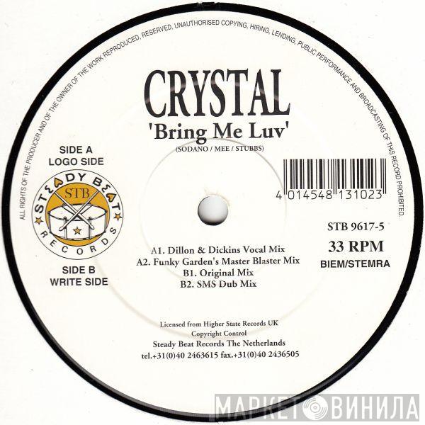  Crystal  - Bring Me Luv
