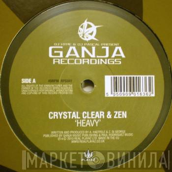 Crystal Clear , Zen - Heavy / Settle Down