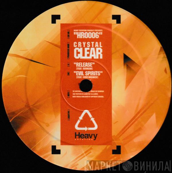 Crystal Clear  - Release / Evil Spirits