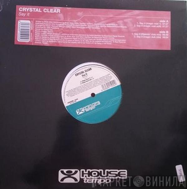  Crystal Clear  - Say It