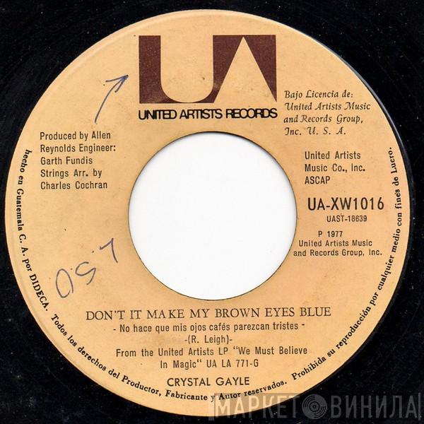  Crystal Gayle  - Don't It Make My Brown Eyes Blue / It's All Right With Me