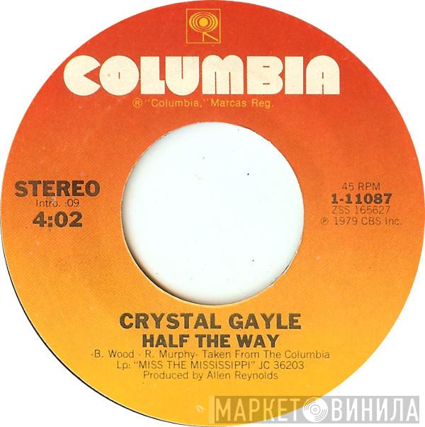  Crystal Gayle  - Half The Way / Room For One More