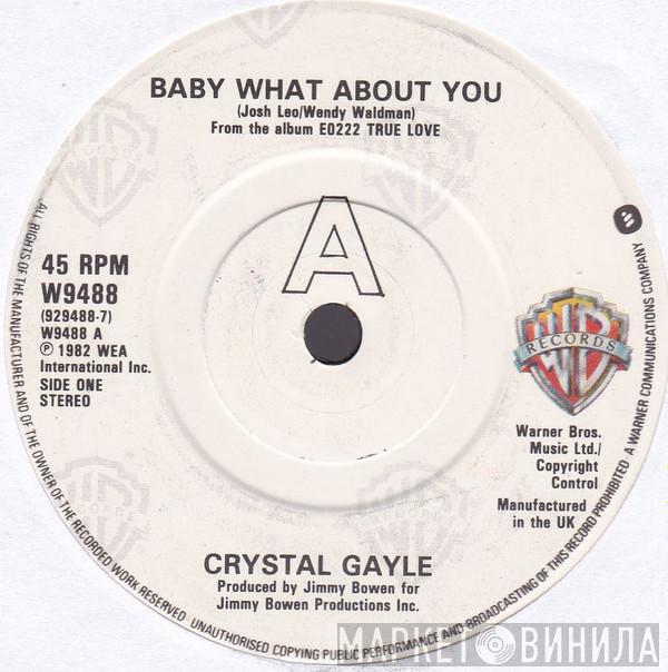 Crystal Gayle - Baby What About You
