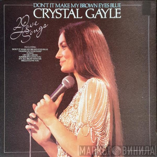  Crystal Gayle  - Don't It Make My Brown Eyes Blue - 20 Love Songs