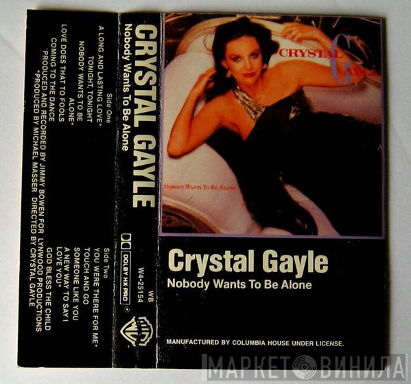  Crystal Gayle  - Nobody Wants To Be Alone