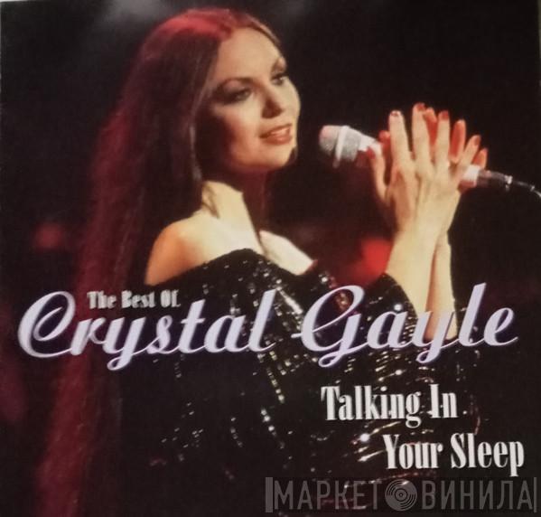 Crystal Gayle - The Best Of Crystal Gayle: Talking In Your Sleep